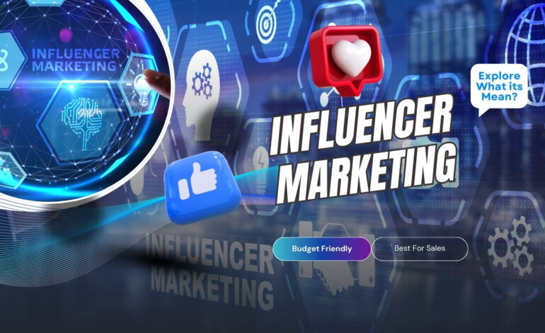 Influencer Marketing: The Secret Weapon for Small Businesses